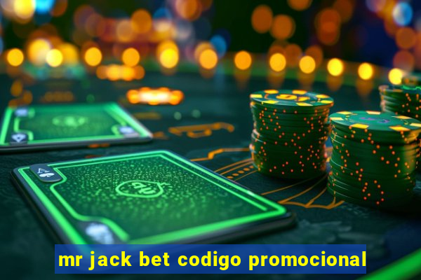 mr jack bet codigo promocional